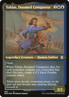 Tobias, Doomed Conqueror