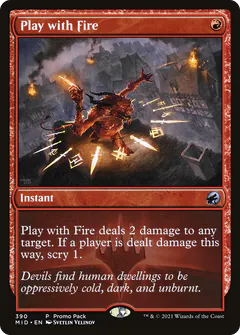 Play with Fire